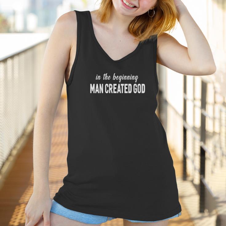 In The Beginning Man Created God Funny Atheist Women Tank Top