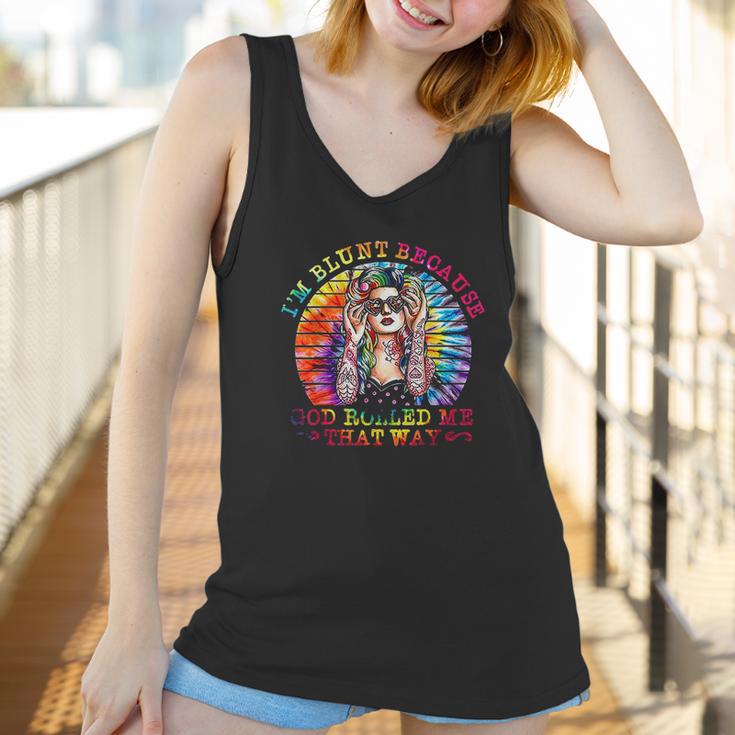 I Am Blunt Because God Rolled Me That Way Hippie Women Tank Top