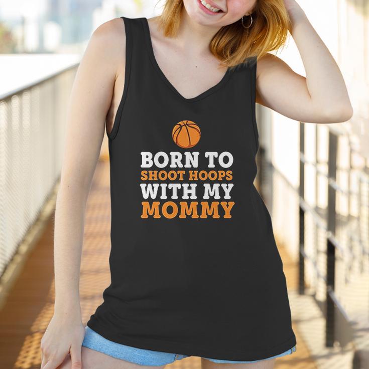 Born To Shoot Hoops With My Mommy Women Tank Top