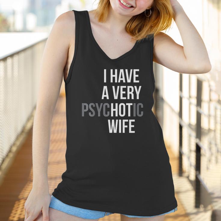 Funny Married Couple I Have A Very Psychotic Wife Hot Wife Women Tank Top