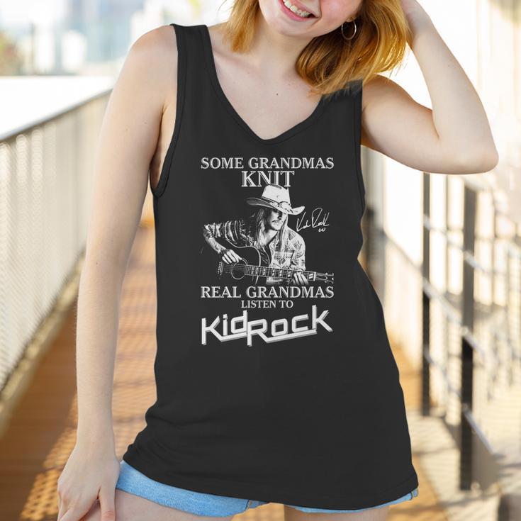 Some Grandmas Knit Real Grandmas Listen To Kid Rock Signature Women Tank Top