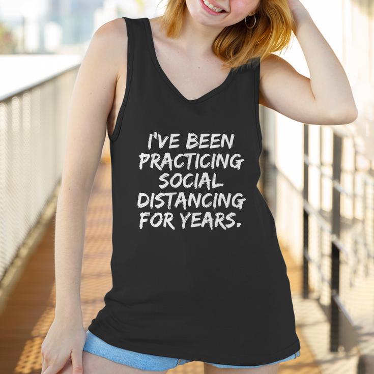 I‘Ve Been Practicing Social Distancing For Years Women Tank Top