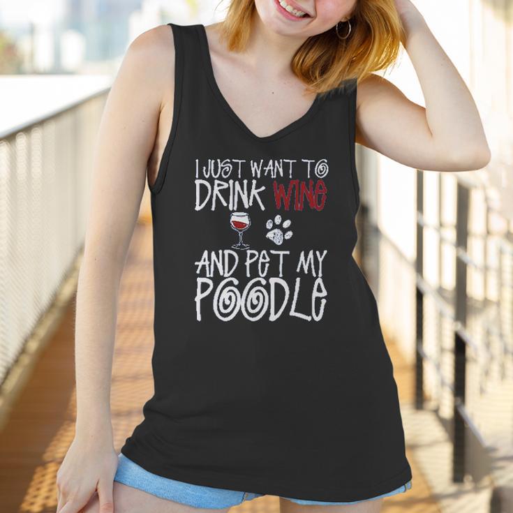 I Just Want To Drink Wine And Pet My Poodle Dog Creative 2022 Gift Women Tank Top