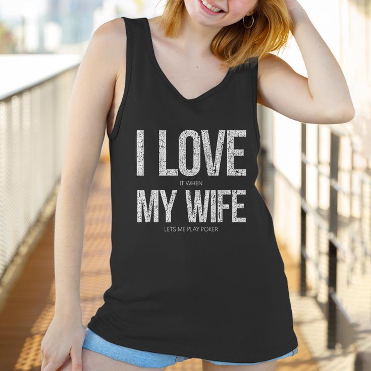 I Love It When My Wife Lets Me Play Poker Funny Poker Women Tank Top