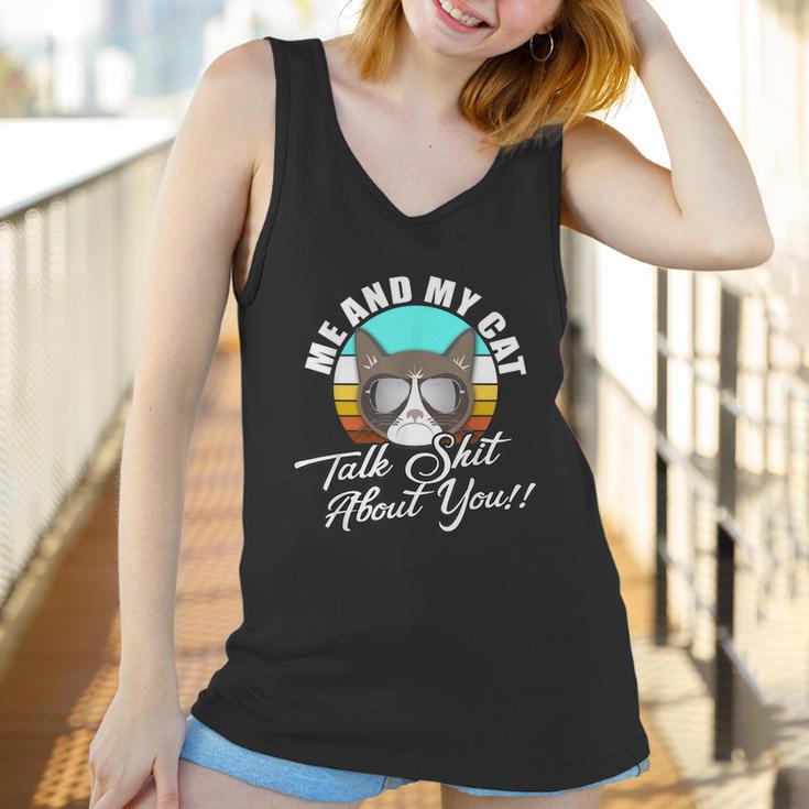 Mean Cat Humor For Cat Moms Me & My Cat Talk Sht About You Women Tank Top