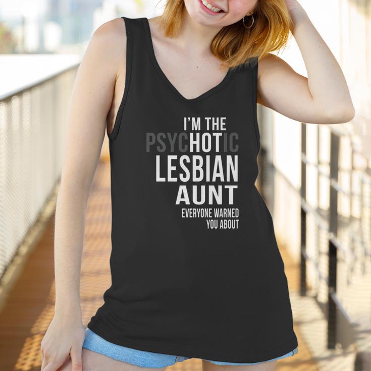 Im The Psychotic Lesbian Aunt Everyone Warned Women Tank Top