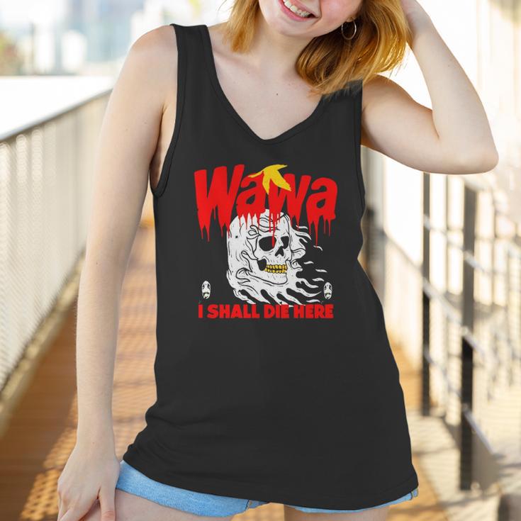 Wawa I Shall Die Here Halloween Men Women T-Shirt Graphic Print Casual Unisex Tee Women Tank Top