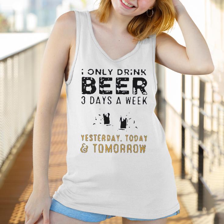 I Only Drink Beer 3 Days A Week Awesome 2022 Gift Women Tank Top