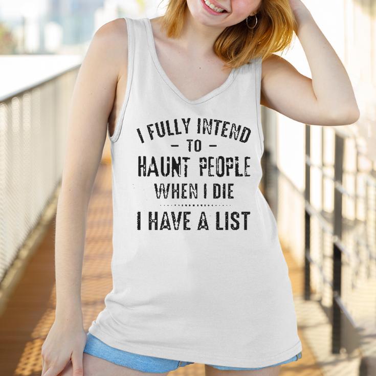 I Fully Intend To Haunt People Enjoyable Gift 2022 Women Tank Top