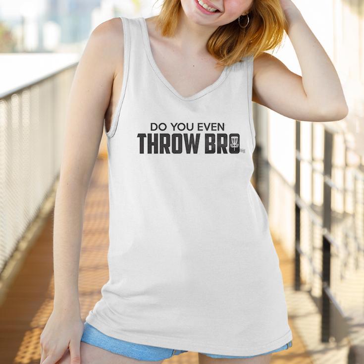 Guerrilla Do You Even Throw Bro Funny Disc Golf Graphic Frisbee Golf Women Tank Top