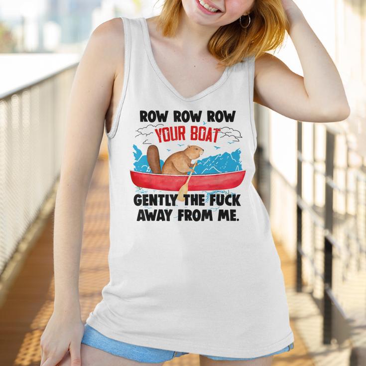 Row Your Boat Gently The Fuck Away From Me Funny Men Women T-Shirt Graphic Print Casual Unisex Tee Women Tank Top