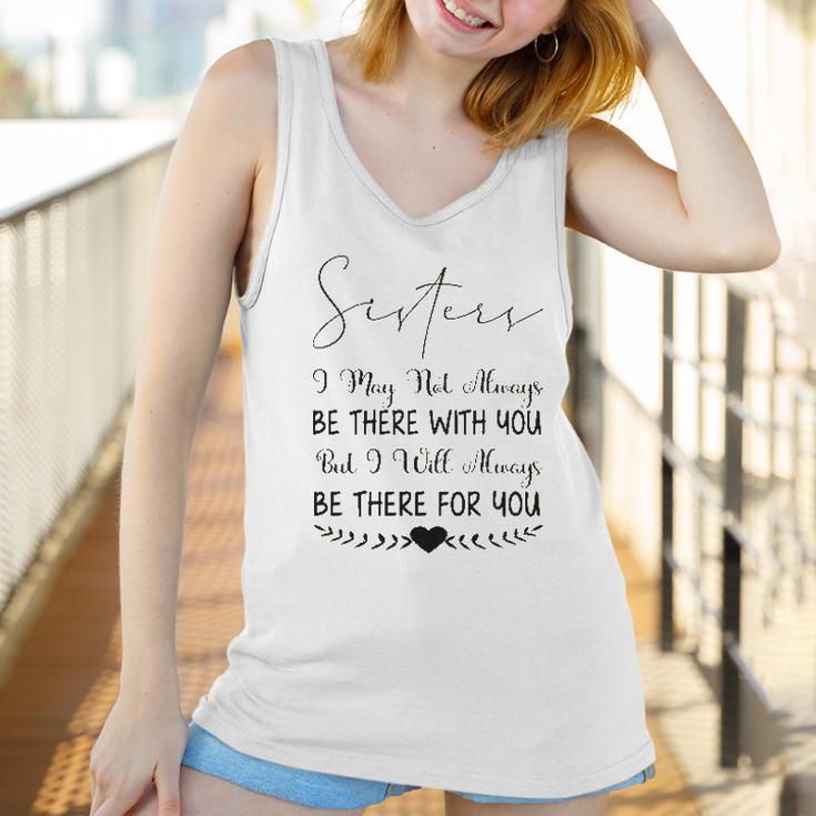 Sisters I May Not Always Be There Interesting 2022 Gift Women Tank Top