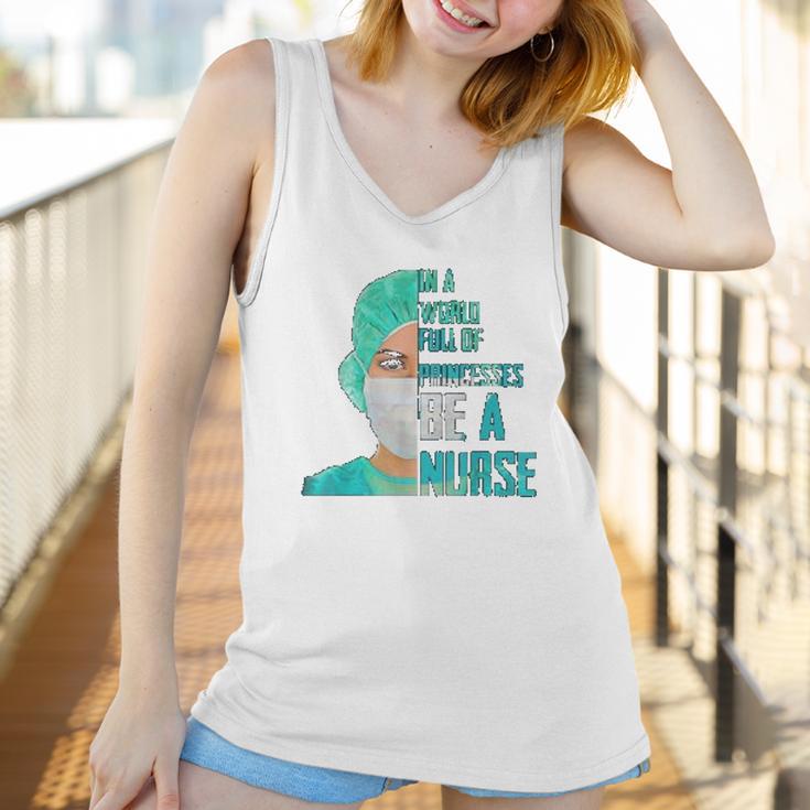 Social Distancing In A World Full Of Princesses Be A Nurse Women Tank Top