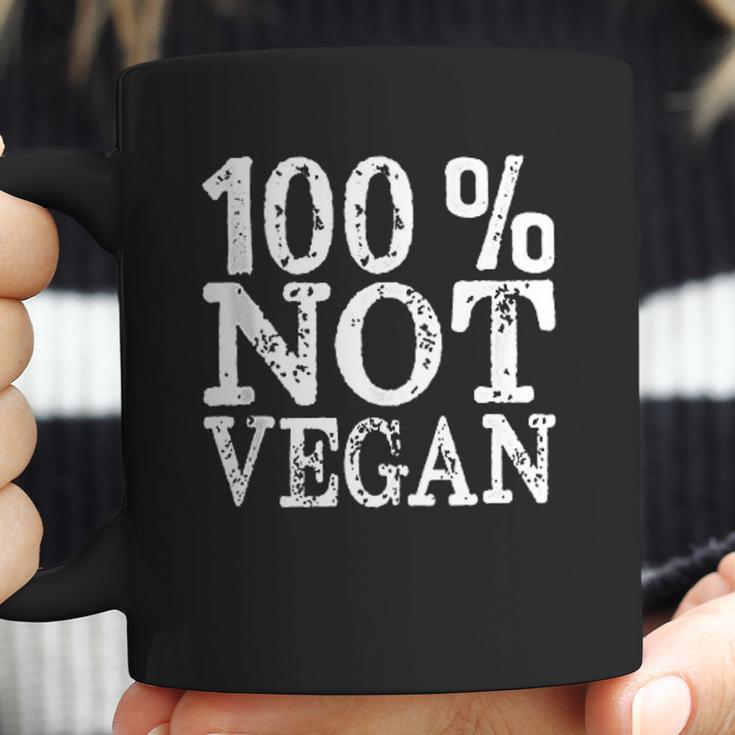 100 Not Vegan Bbq Carnivore Diet Meat Eater Food Zero-Carb Coffee Mug