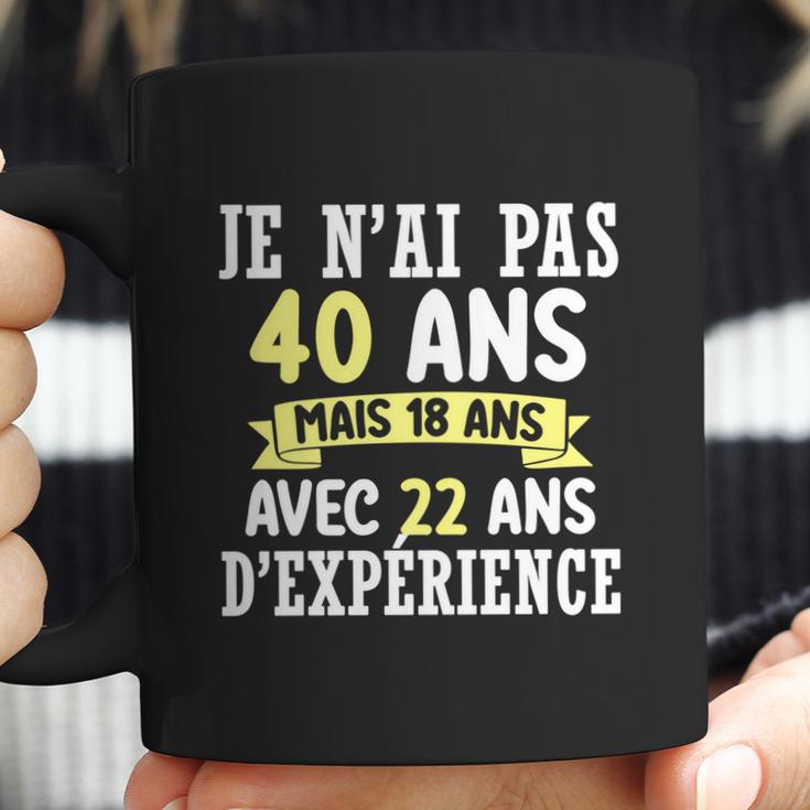 40Th Birthday Gift For Humour Je Nai Pas 40 Gift Coffee Mug