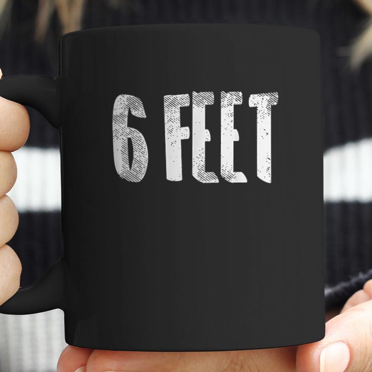 6 Six Feet Social Distancing Coffee Mug