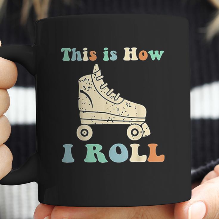 70S This Is How I Roll Vintage Roller Skates Retro Coffee Mug