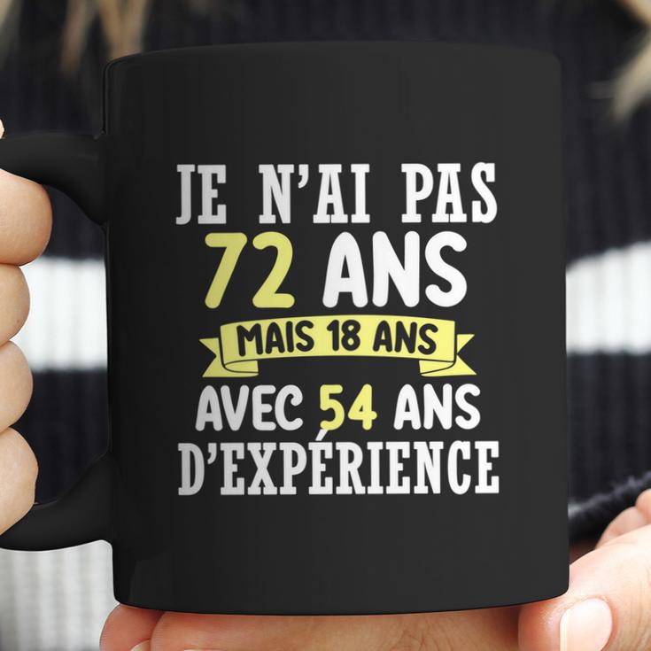 72 Years Birthday Gift For Humour Je Nai Pas 72 Gift Coffee Mug