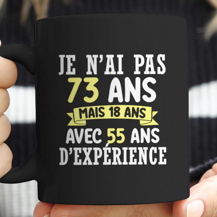 73 Years Birthday Gift For Humour Je Nai Pas 73 Cute Gift Coffee Mug