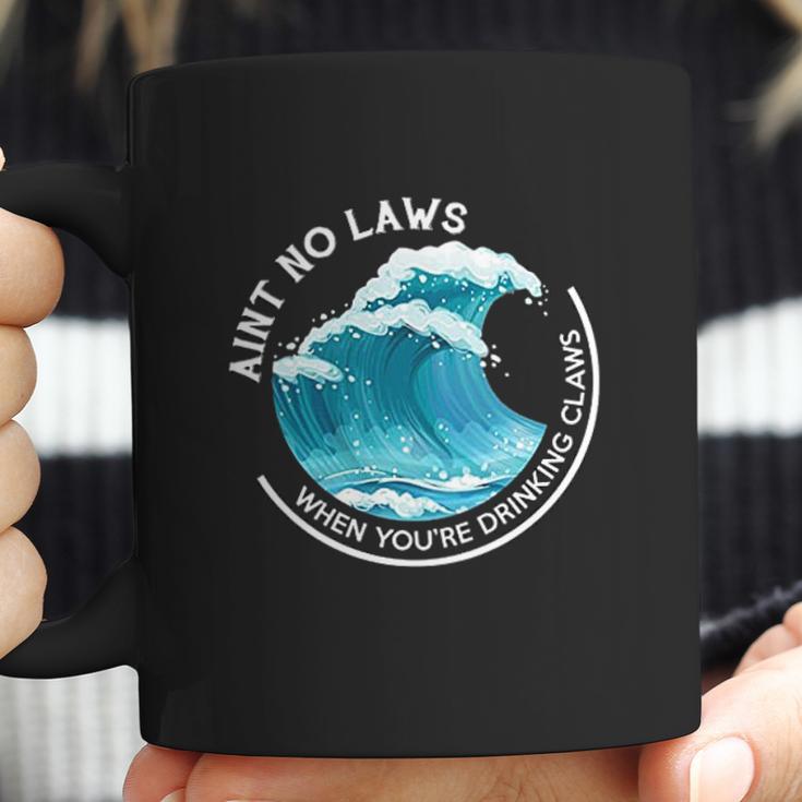 Aint No Laws When Youre Drinking Claws With Claus Coffee Mug