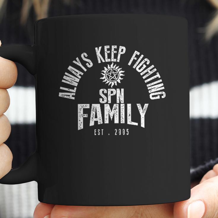 Always Keep Fighting Spn Family Est 2005 Coffee Mug