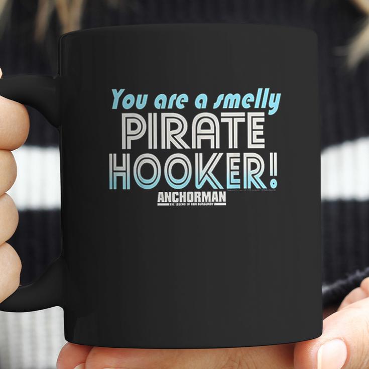 Anchorman You Are A Smelly Pirate Hooker Coffee Mug