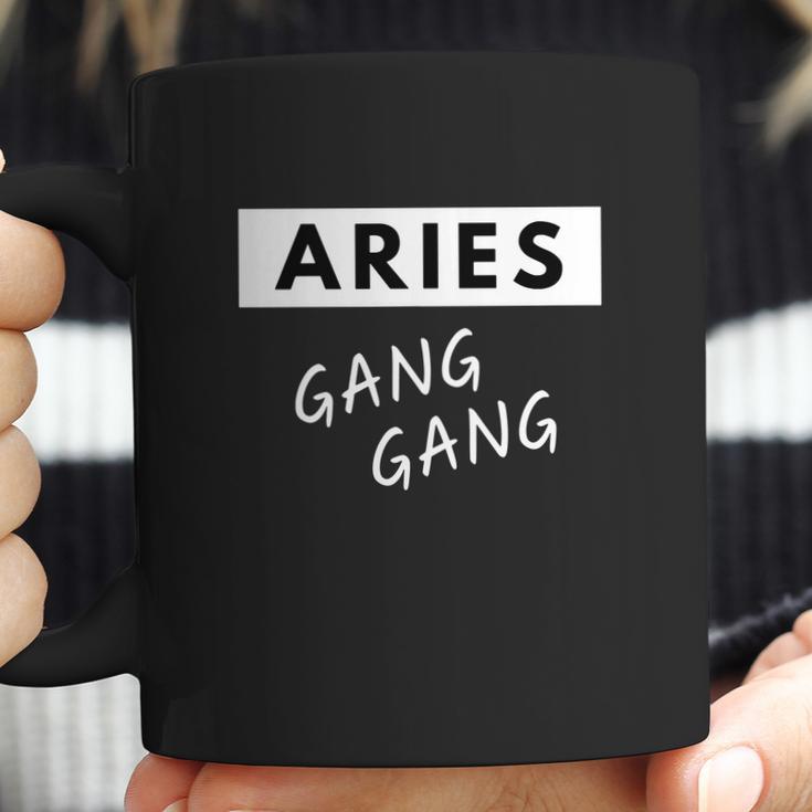 Aries Gang Gang Zodiac Quote Birthday Gift Coffee Mug