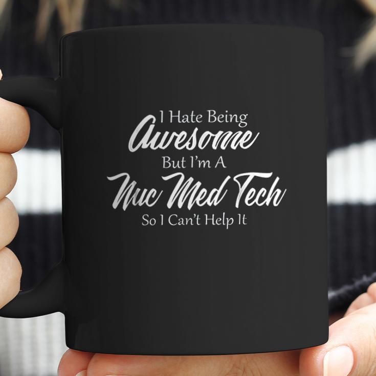 Awesome Nuc Med Tech Funny Nuclear Medicine Coffee Mug