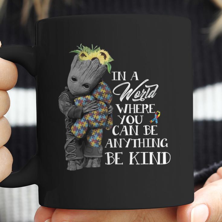 Baby Groot Hug Bear Autism In A World Where You Can Be Anything Be Kind Coffee Mug