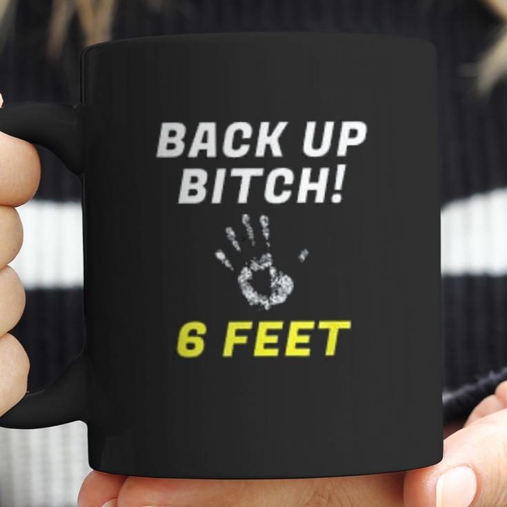 Back Up 6 Feet Funny Social Distancing Coffee Mug