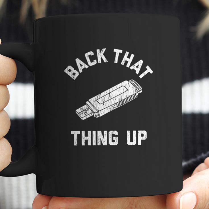 Back That Thing Up Computer Rap Lyrics Coffee Mug