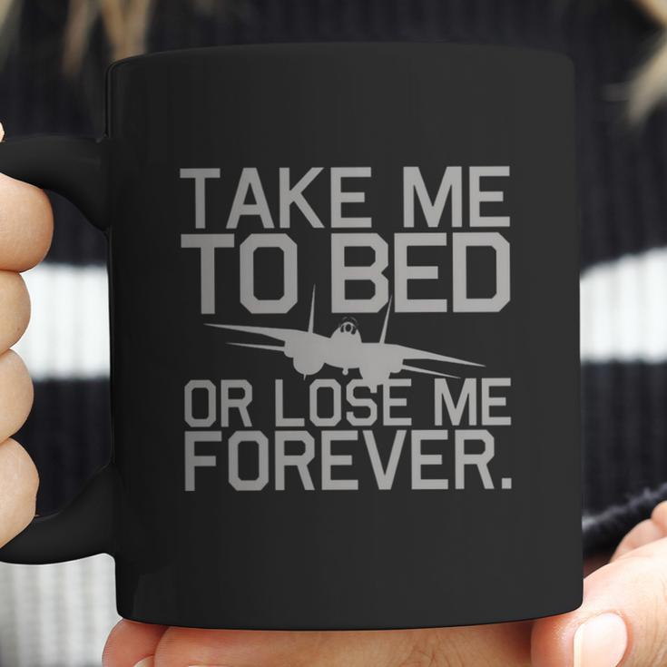 Take Me To Bed Top Gun Coffee Mug