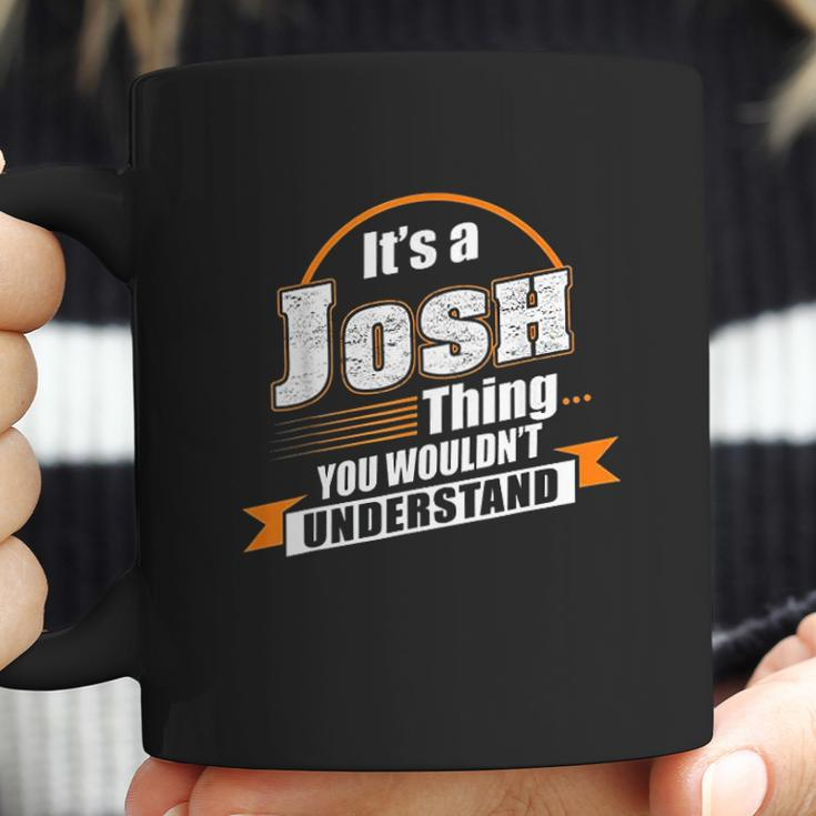 Best Gift For Josh Coffee Mug