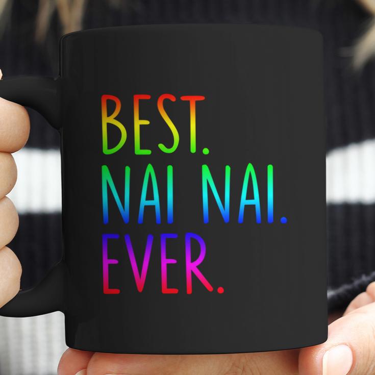 Best Nai Nai Ever Funny Gift Coffee Mug