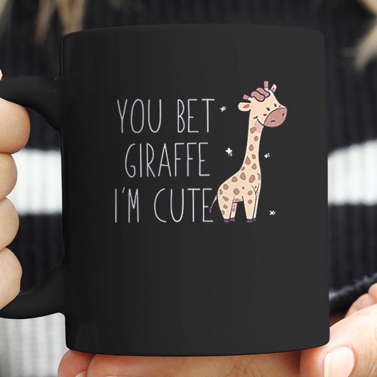 You Bet Giraffe I Am Cute Coffee Mug