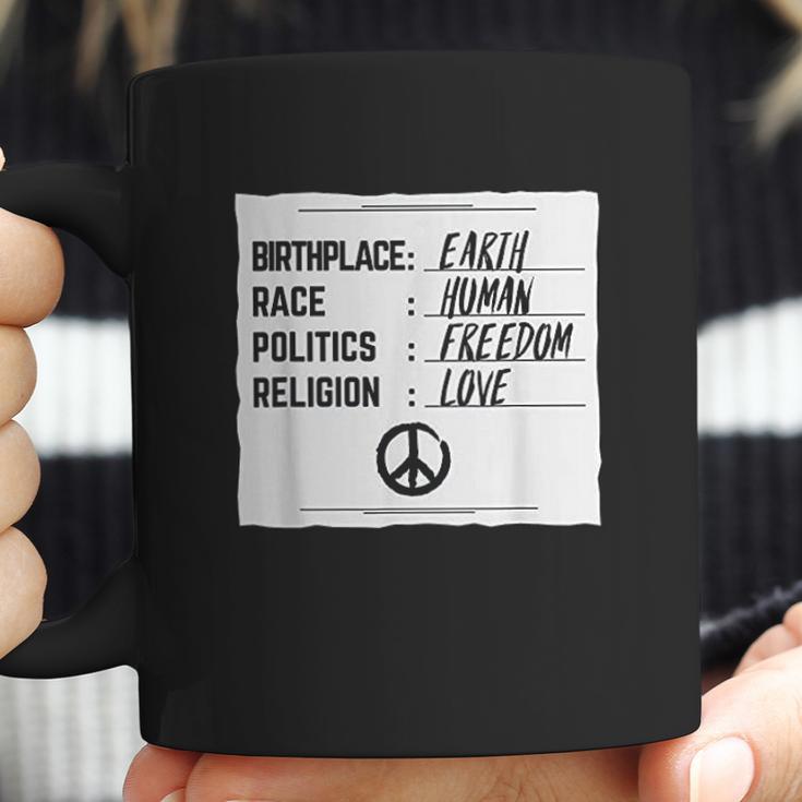 Birthplace Earth Race Human Freedom Love Peace Coffee Mug