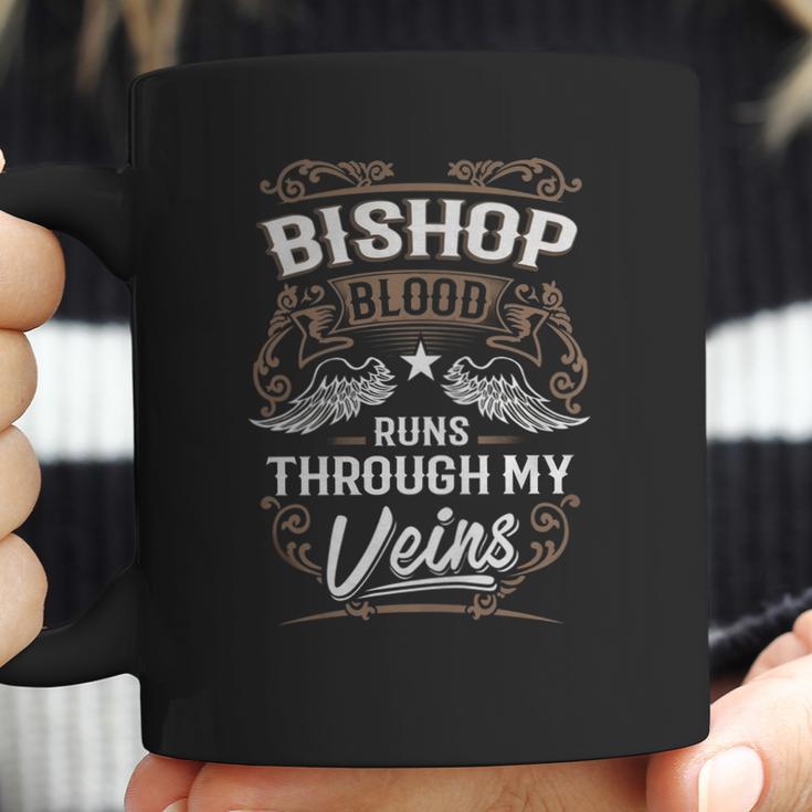 Bishop Shirt Bishop Blood Runs Through My Veins - Bishop Tee Shirt Bishop Hoodie Bishop Family Bishop Tee Bishop Name Bishop Lover Coffee Mug