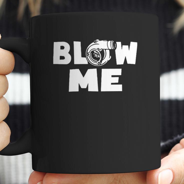 Blow Me Boost Turbo Racing Car TurbochargerShirt Coffee Mug