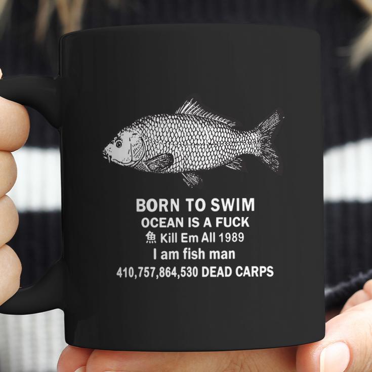 Born To Swim Ocean Is A Fuck Kill Em All 1989 Graphic Design Printed Casual Daily Basic Coffee Mug