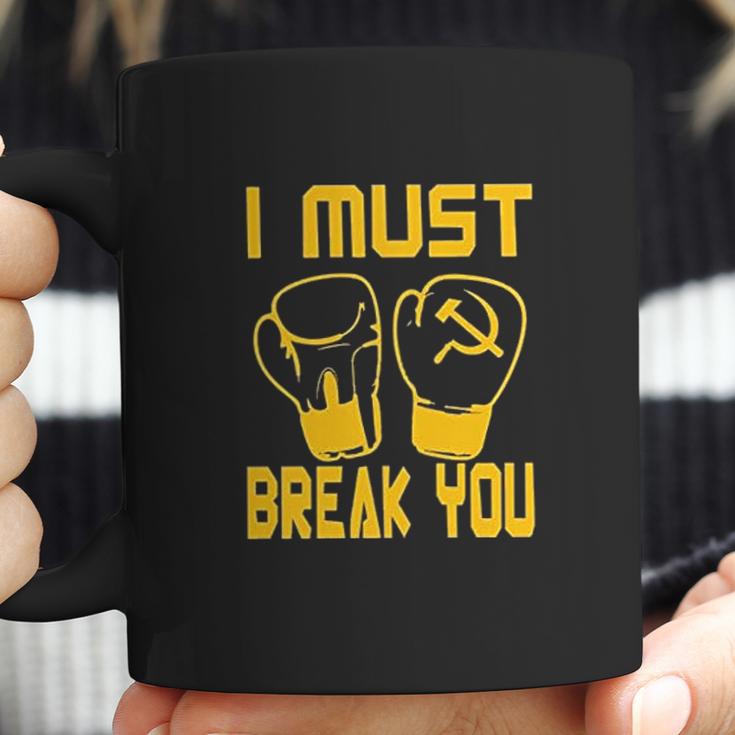 I Must Break You Drago Boxing Movie Coffee Mug