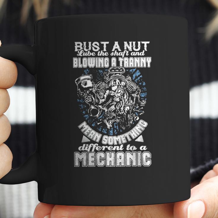 Bust A Nut And Blow A Tranny Coffee Mug