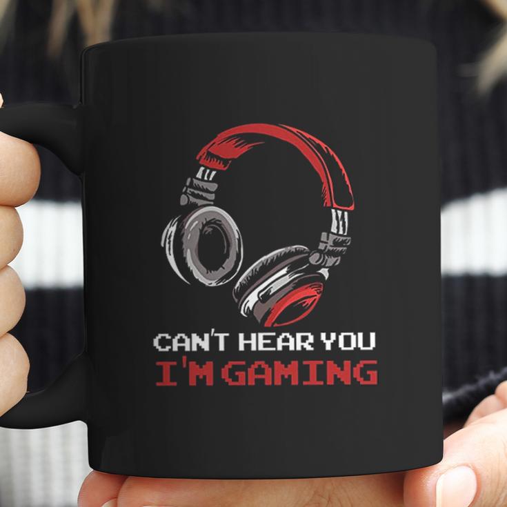 Cant Hear You Im Gaming Gamer Gift Video Games Online Coffee Mug