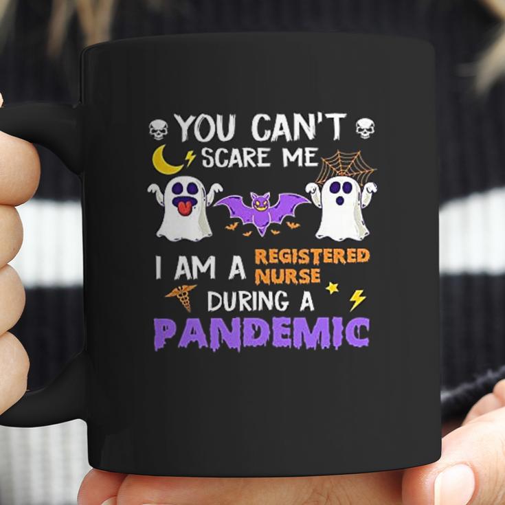 You Cant Scare Me I Am A Registered Nurse During A Pandemic Halloween Nurse Ghosts Coffee Mug