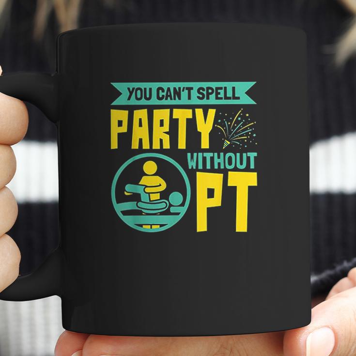 You Cant Spell Party Without Pt Coffee Mug