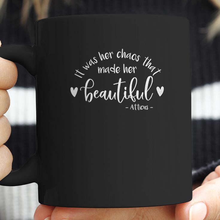 It Was Her Chaos That Made Her Beautiful Atticus Poet Write Coffee Mug