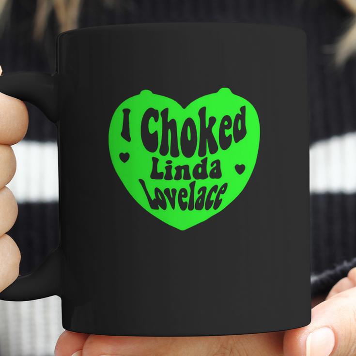 I Choked Linda Lovelace Hoodie Coffee Mug