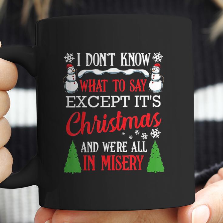 Christmas Vacation Misery Funny Xmas Santa Family Quotes Coffee Mug