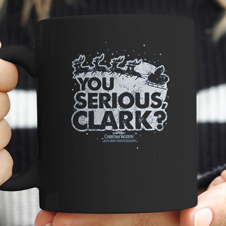 Christmas Vacation You Serious Clark Coffee Mug