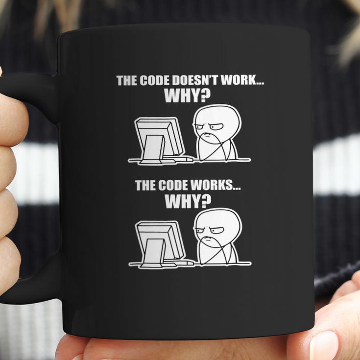 The Code Doesnt Work Why Coffee Mug