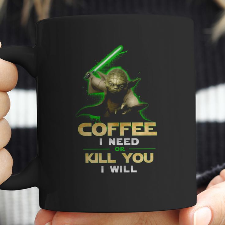 Coffee I Need Or Kill You I Will Coffee Mug